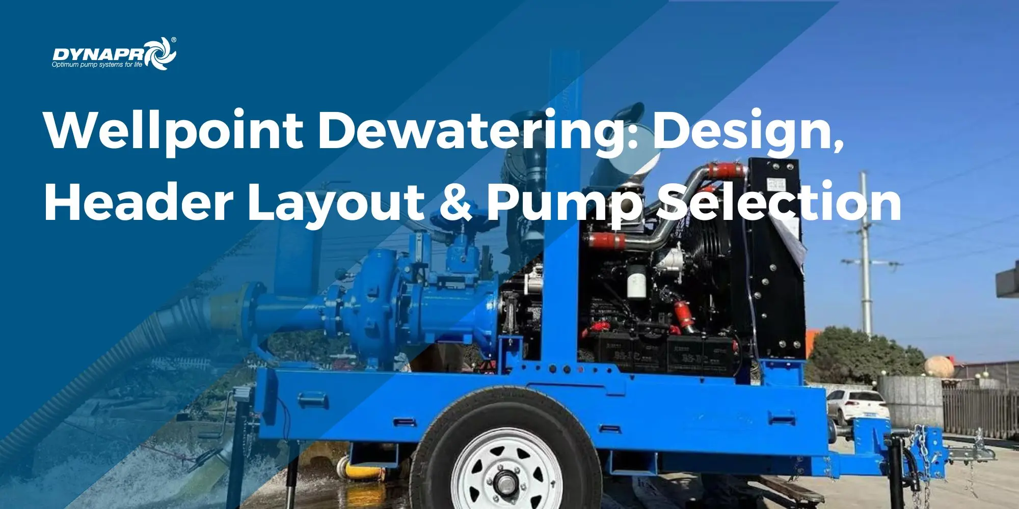 Wellpoint Dewatering: Design & Pump Selection